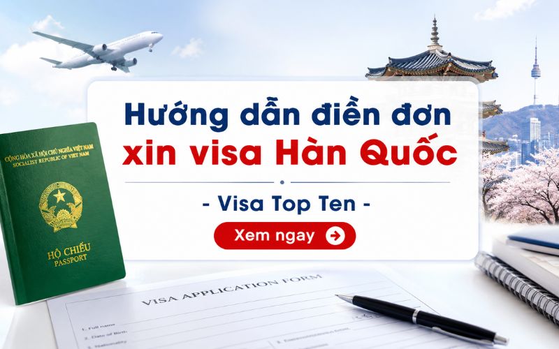 Hướng dẫn điền đơn xin visa Hàn Quốc