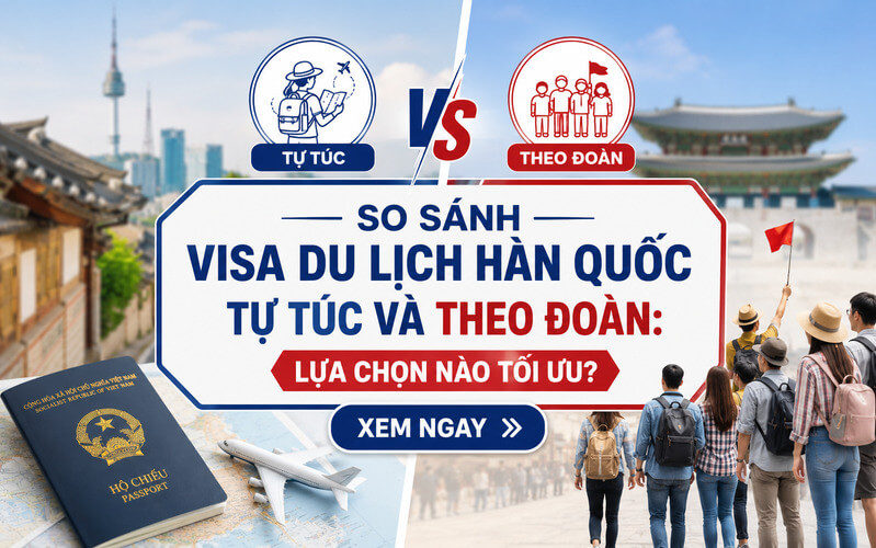 Visa du lịch Hàn Quốc tự túc hay theo đoàn