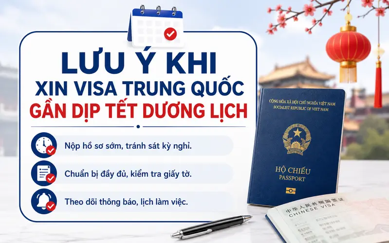 Lưu ý khi làm thủ tục xin visa Trung Quốc gần tết Dương lịch