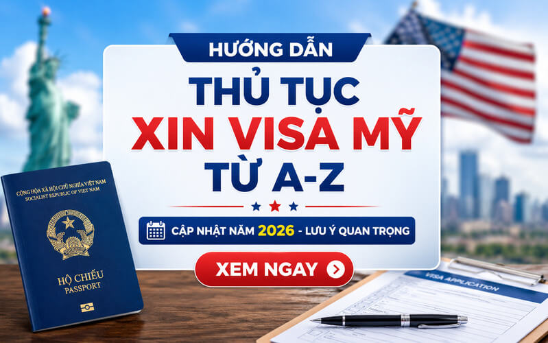 Thủ tục xin visa Mỹ