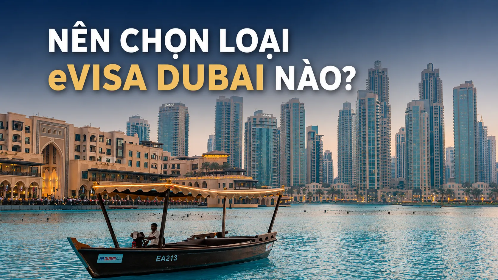 Nên chọn loại eVisa Dubai nào?