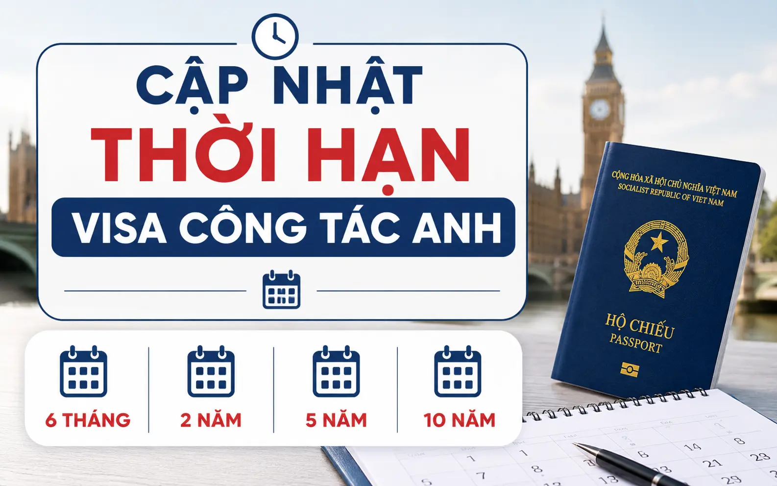 Cập nhật thời hạn và thời gian lưu trú của visa công tác Anh