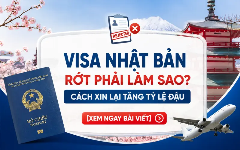 Visa Nhật Bản rớt phải làm sao?