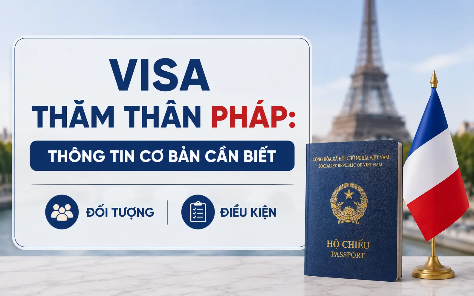 Những thông tin cơ bản cần biết về visa thăm thân Pháp